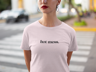 Hot Girl Hot Mess Organic Embroidered T-shirt - Hot Girl Apparel