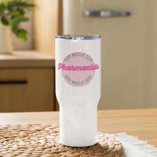 Hot Girl Pharmacists Travel Mug - Hot Girl Apparel