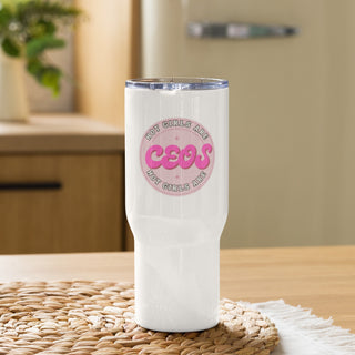 Hot Girl CEOs Travel Mug - Hot Girl Apparel