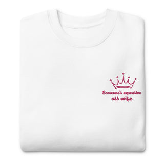 Hot Girl Expensive Wife Embroidered Sweatshirt - Hot Girl Apparel